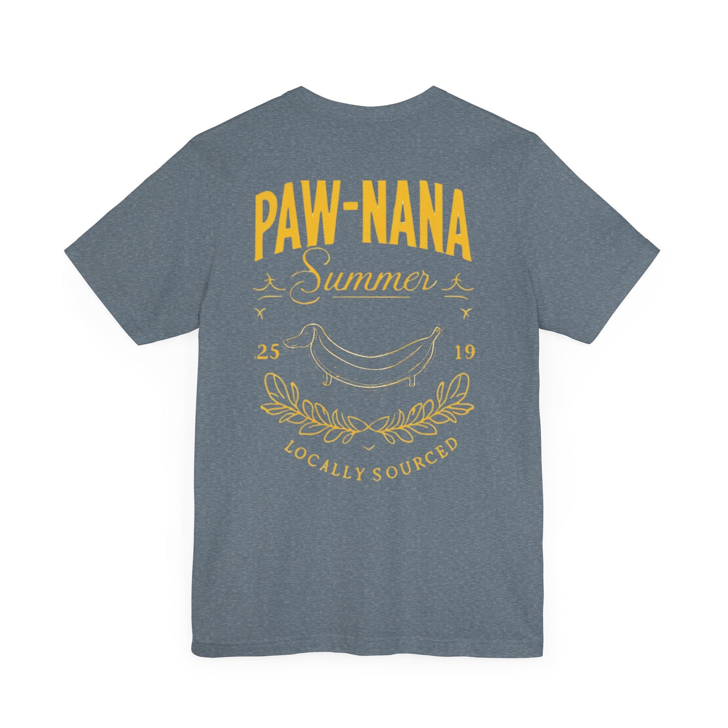 Dachshund Tshirt - Pawnana Summer 2519 Locally Sourced Tee