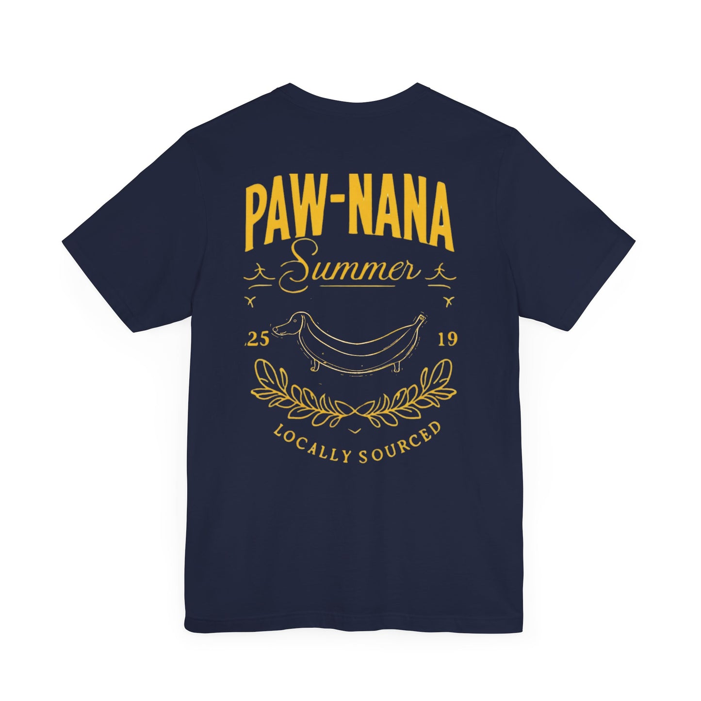Dachshund Tshirt - Pawnana Summer 2519 Locally Sourced Tee