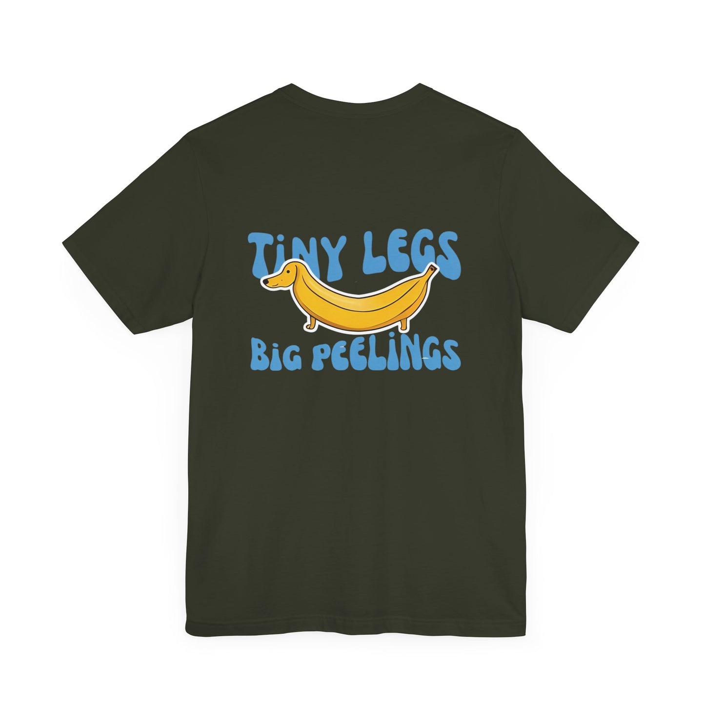 Dachshund Tshirt - Tiny Legs Big Feelings