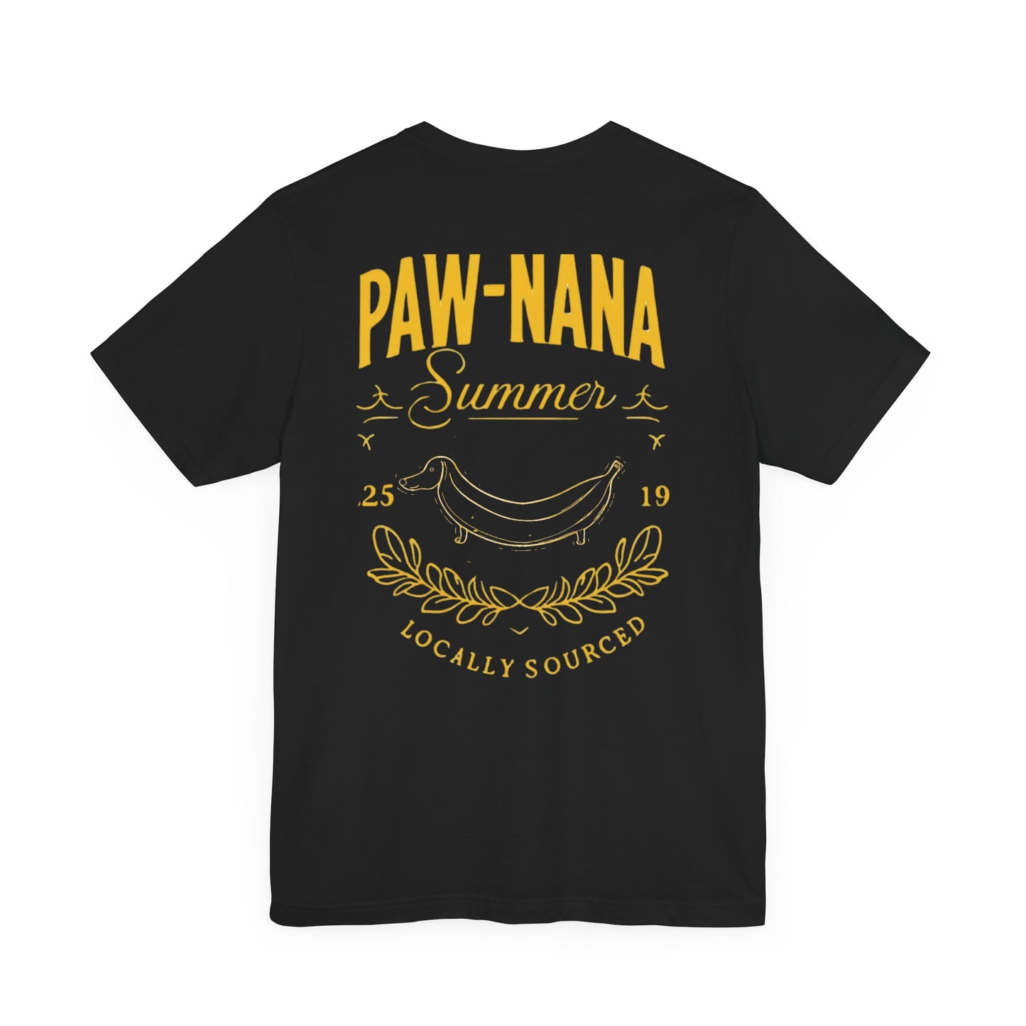 Dachshund Tshirt - Pawnana Summer 2519 Locally Sourced Tee