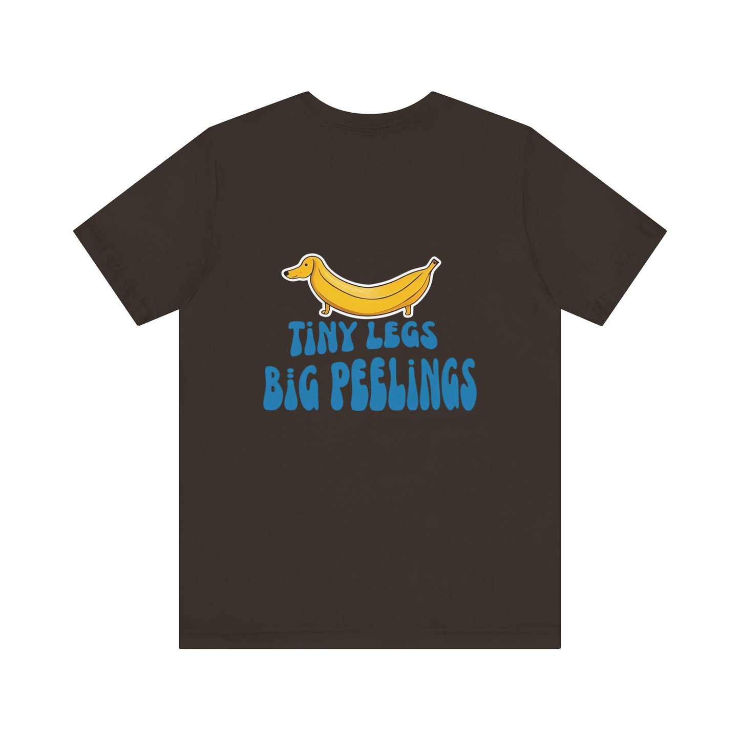 Dachshund Tshirt - Tiny Legs Big Feelings (Top Dog)