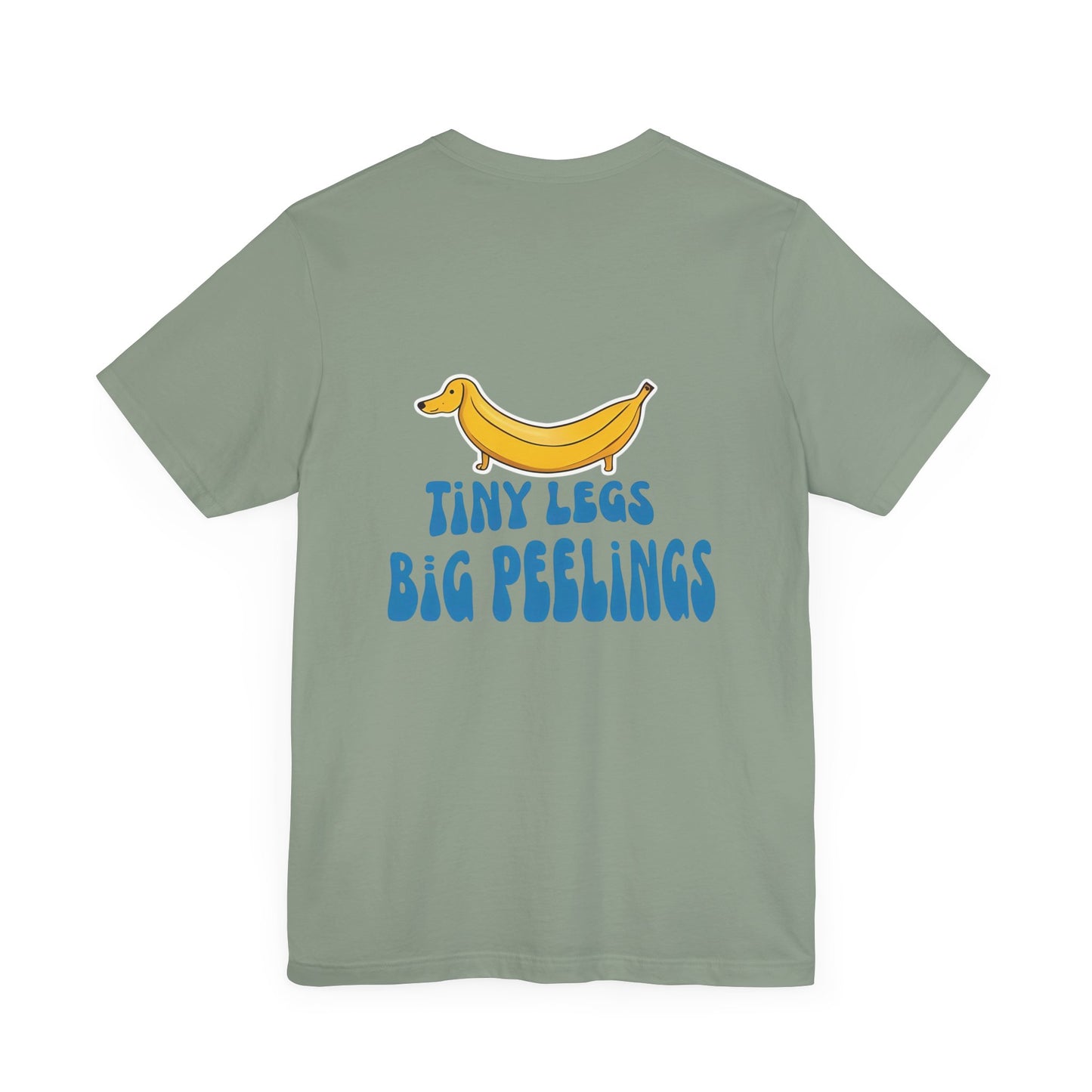 Dachshund Tshirt - Tiny Legs Big Feelings (Top Dog)