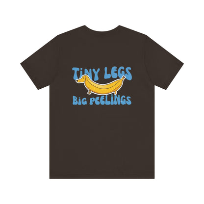 Dachshund Tshirt - Tiny Legs Big Feelings